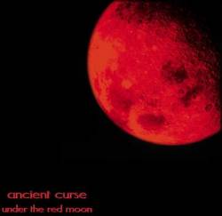 Ancient Curse (HUN) : Under the Red Moon